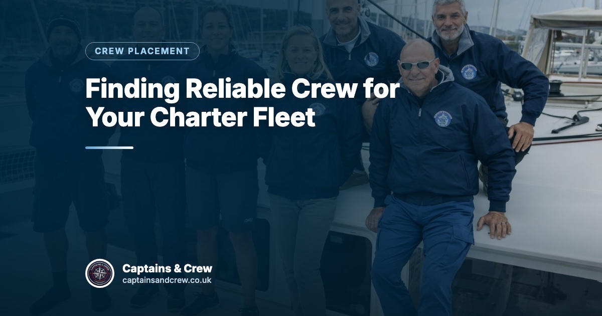 Finding Reliable Crew for Your Charter Fleet – Captains & Crew crew placement article cover