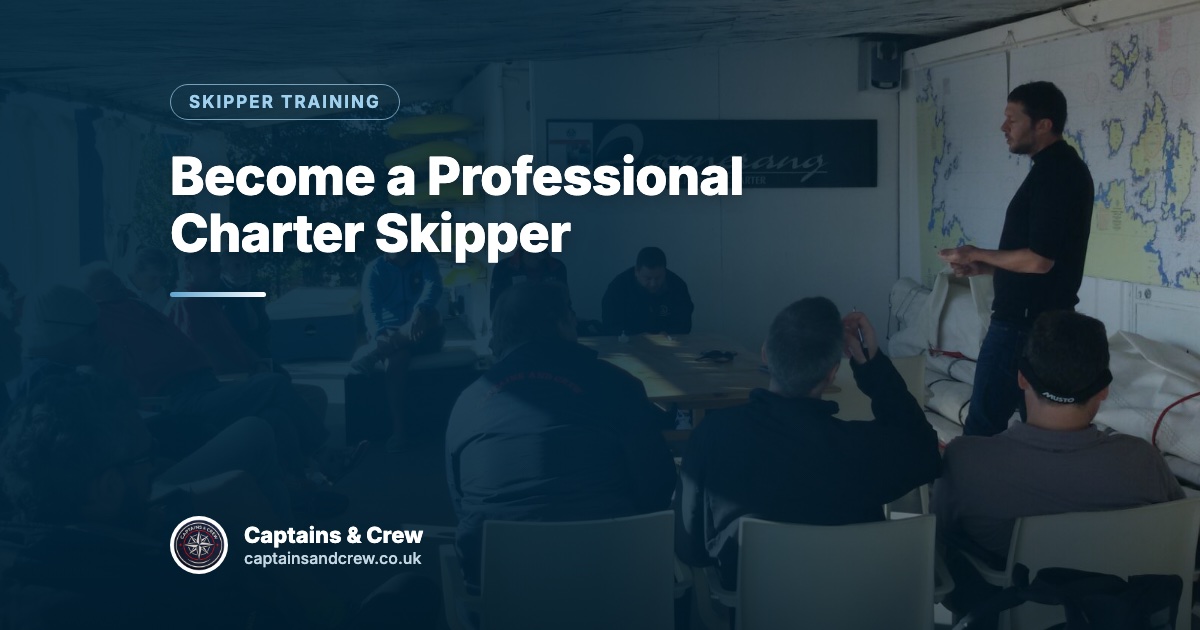 Become a Professional Charter Skipper – Captains & Crew skipper training article cover